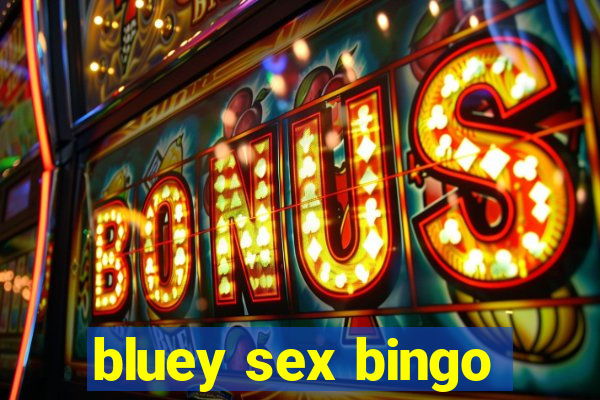 bluey sex bingo